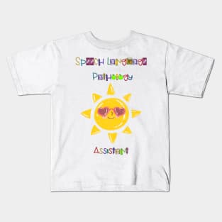 Speech Language Pathology Assistant sunshine Kids T-Shirt